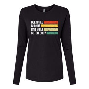 Bleached Blonde Bad Built Butch Body Womens Cotton Relaxed Long Sleeve T-Shirt