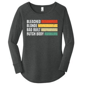 Bleached Blonde Bad Built Butch Body Women's Perfect Tri Tunic Long Sleeve Shirt