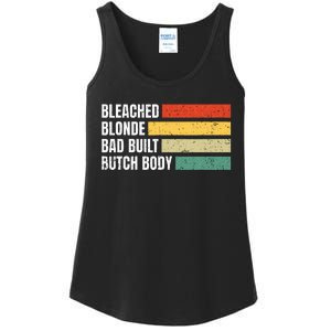 Bleached Blonde Bad Built Butch Body Ladies Essential Tank