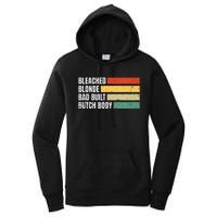 Bleached Blonde Bad Built Butch Body Women's Pullover Hoodie