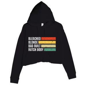 Bleached Blonde Bad Built Butch Body Crop Fleece Hoodie