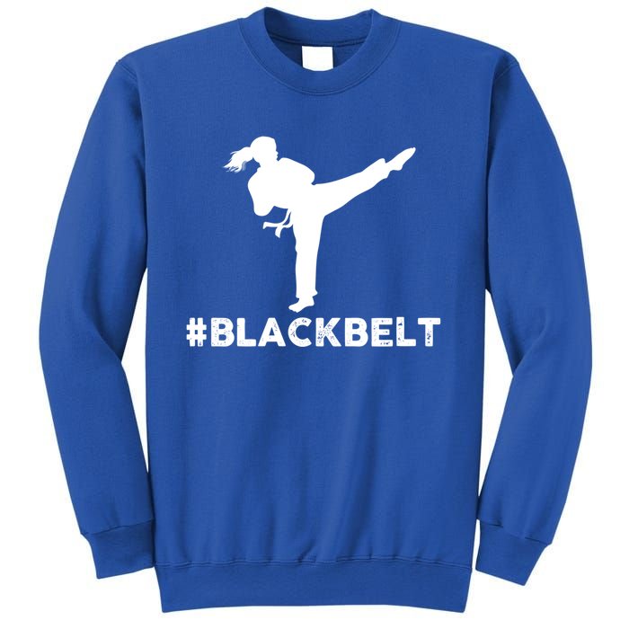 #Blackbelt Black Belt Gift Sweatshirt