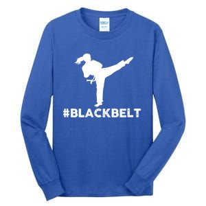 #Blackbelt Black Belt Gift Tall Long Sleeve T-Shirt