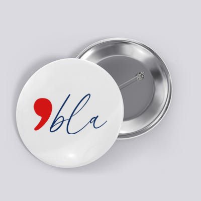 Bla Bla Bla Kamabla Harris Button