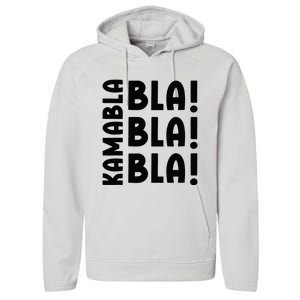 Bla Bla Bla Kamabla Harris Performance Fleece Hoodie