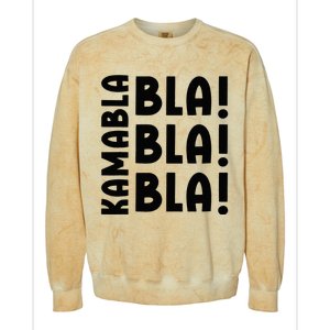 Bla Bla Bla Kamabla Harris Colorblast Crewneck Sweatshirt