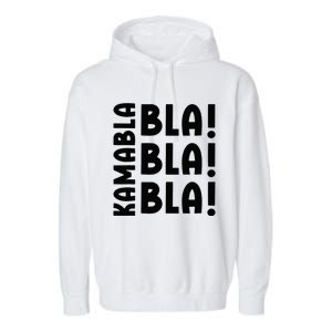 Bla Bla Bla Kamabla Harris Garment-Dyed Fleece Hoodie