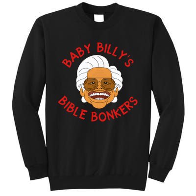 Baby Billys Bible Bonker Tall Sweatshirt