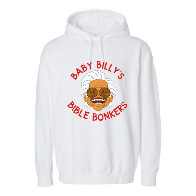 Baby Billys Bible Bonker Garment-Dyed Fleece Hoodie