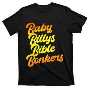 Baby Billys Bible Bonkers T-Shirt