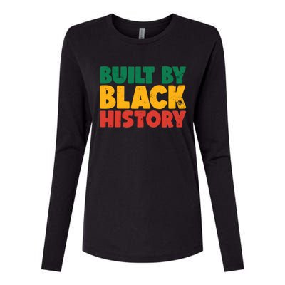 Built By Black History Month Juneteenth Black Pride Gift Womens Cotton Relaxed Long Sleeve T-Shirt