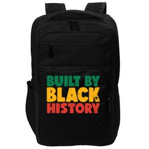 Built By Black History Month Juneteenth Black Pride Gift Impact Tech Backpack