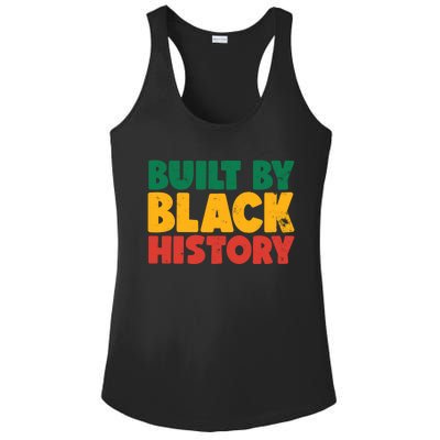 Built By Black History Month Juneteenth Black Pride Gift Ladies PosiCharge Competitor Racerback Tank