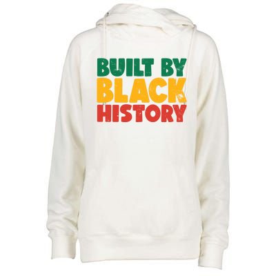 Built By Black History Month Juneteenth Black Pride Gift Womens Funnel Neck Pullover Hood