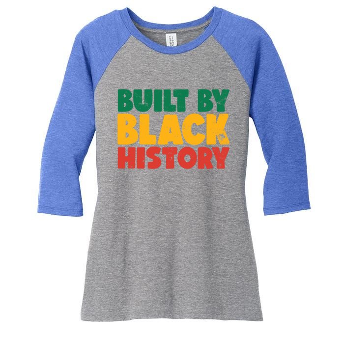 Built By Black History Month Juneteenth Black Pride Gift Women's Tri-Blend 3/4-Sleeve Raglan Shirt