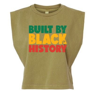 Built By Black History Month Juneteenth Black Pride Gift Garment-Dyed Women's Muscle Tee