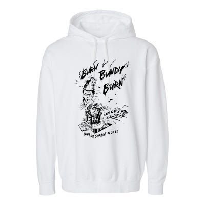 Burn Bundy Burn Garment-Dyed Fleece Hoodie