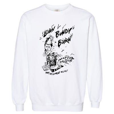 Burn Bundy Burn Garment-Dyed Sweatshirt