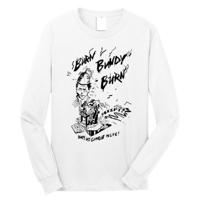 Burn Bundy Burn Long Sleeve Shirt