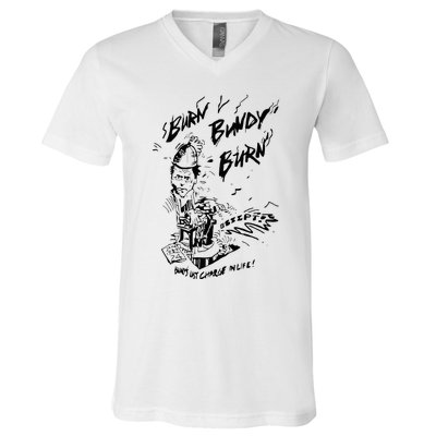 Burn Bundy Burn V-Neck T-Shirt