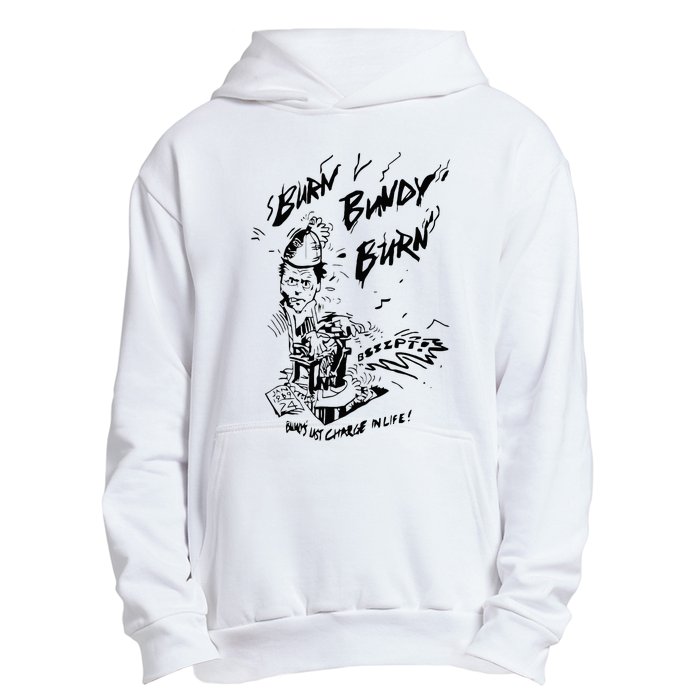 Burn Bundy Burn Urban Pullover Hoodie