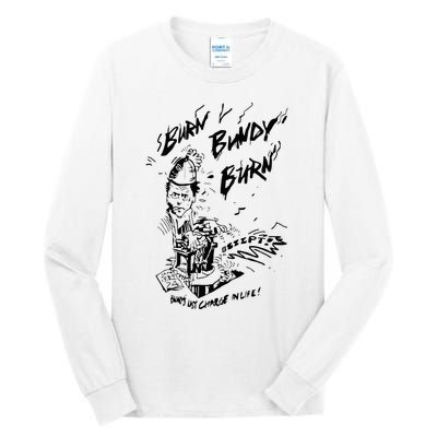 Burn Bundy Burn Tall Long Sleeve T-Shirt