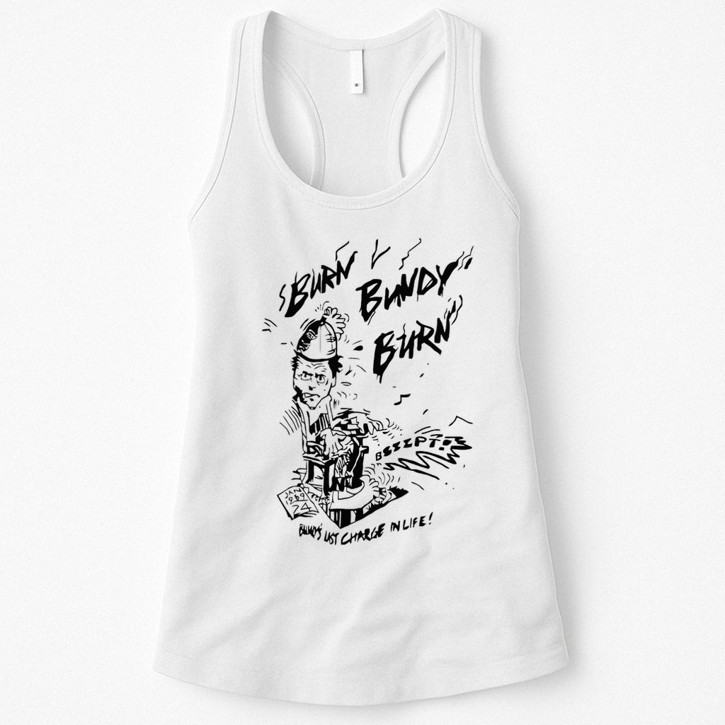 Burn Bundy Burn Womens Tank Top