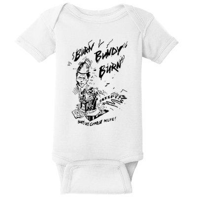 Burn Bundy Burn Baby Bodysuit