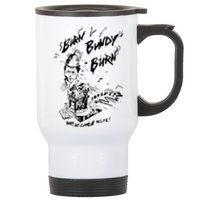 Burn Bundy Burn Stainless Steel Travel Mug