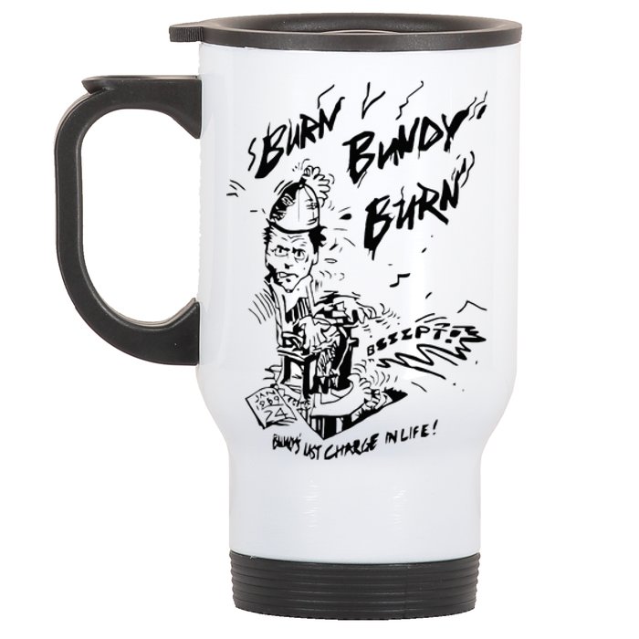 Burn Bundy Burn Stainless Steel Travel Mug