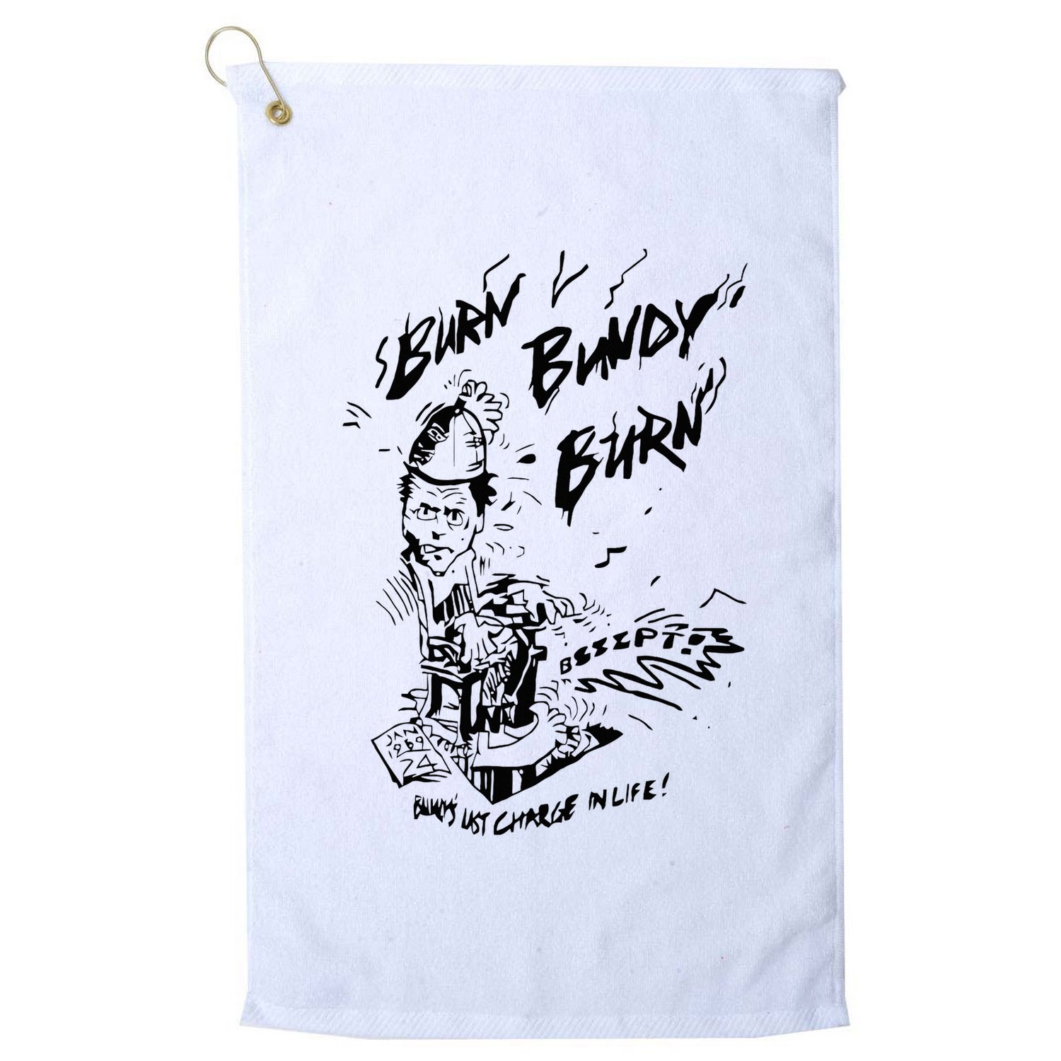 Burn Bundy Burn Golf Towel