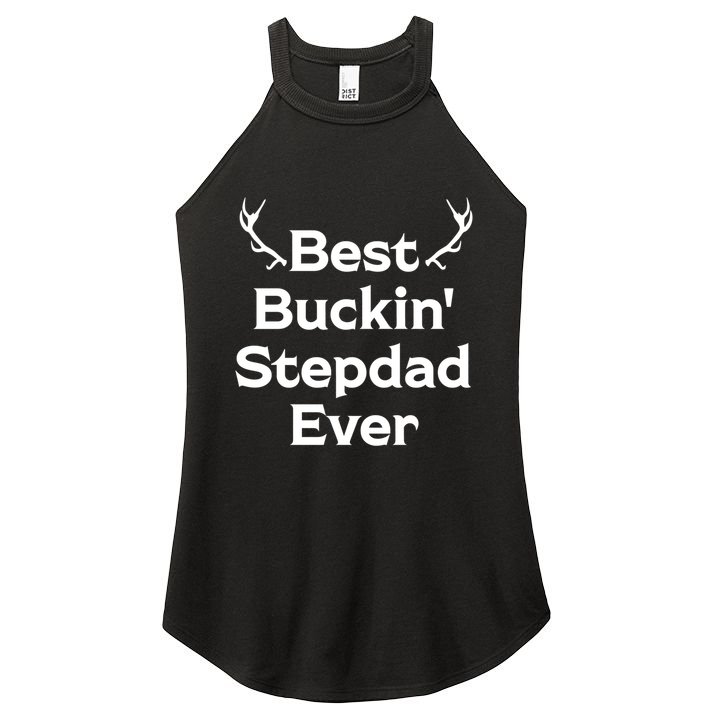 Best Buckin' Bonus Dad Ever Bonus Father Stepdad Great Gift Women's Perfect Tri Rocker Tank