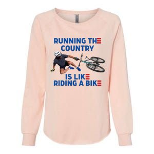 Biden Bike Bicycle Running The Country Is Like Riding A Bike Womens California Wash Sweatshirt