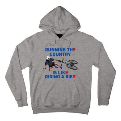 Biden Bike Bicycle Running The Country Is Like Riding A Bike Tall Hoodie