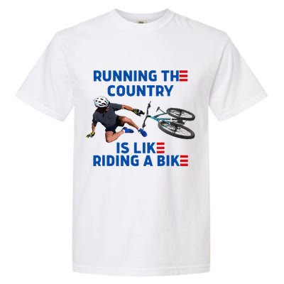 Biden Bike Bicycle Running The Country Is Like Riding A Bike Garment-Dyed Heavyweight T-Shirt