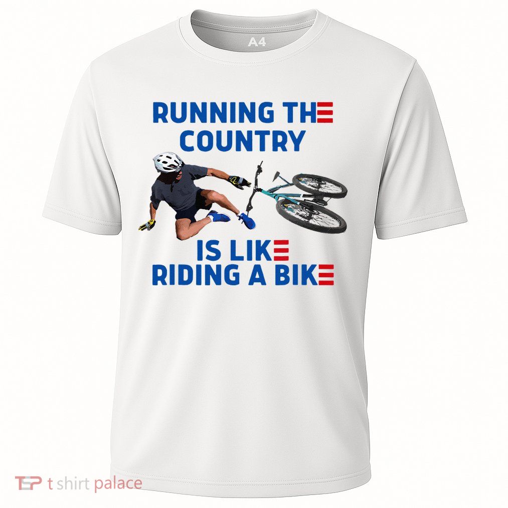 Biden Bike Bicycle Running The Country Is Like Riding A Bike Performance Shirt