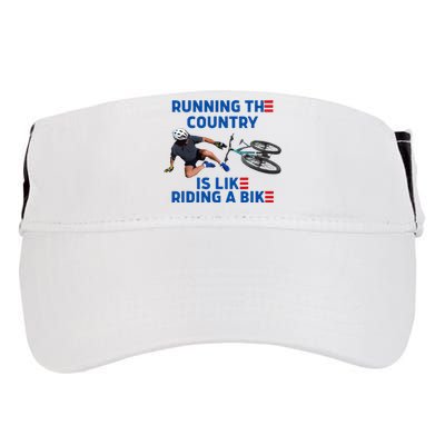 Biden Bike Bicycle Running The Country Is Like Riding A Bike Adult Drive Performance Visor