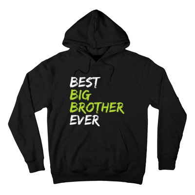 Best Big Brother Ever Hoodie