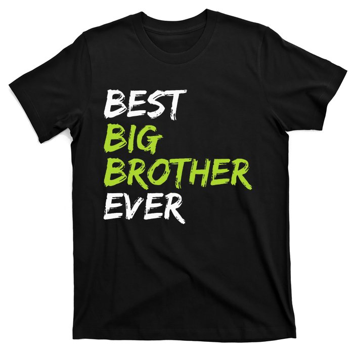 Best Big Brother Ever T-Shirt