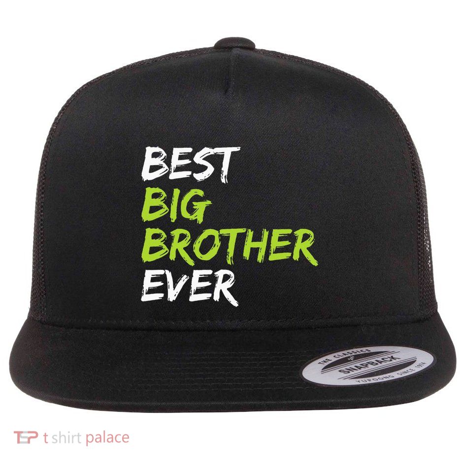 Best Big Brother Ever Flat Bill Trucker Hat