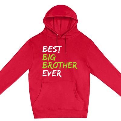 Best Big Brother Ever Premium Pullover Hoodie