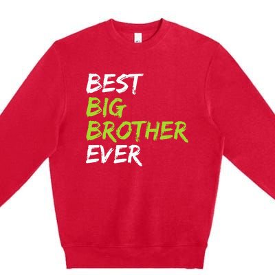 Best Big Brother Ever Premium Crewneck Sweatshirt