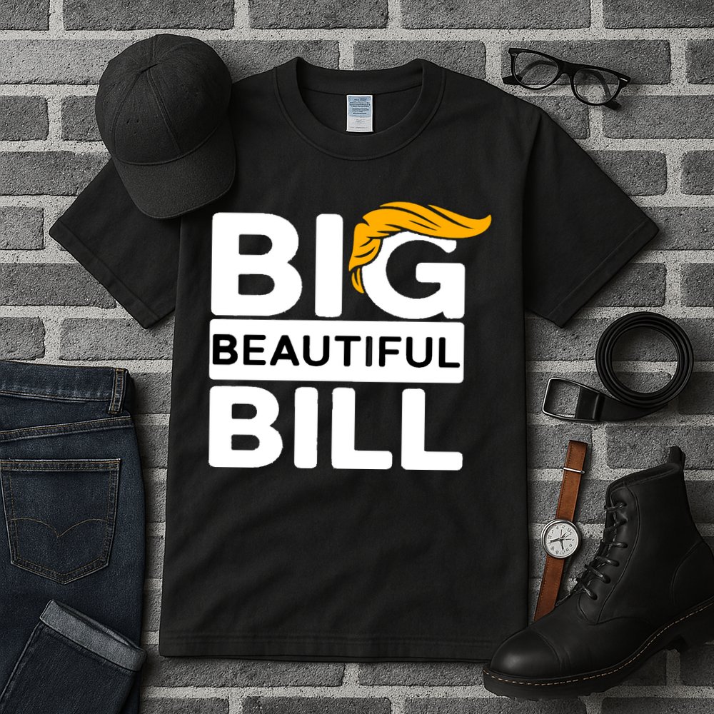 Big Beautiful Bill Donald Trump Tall T-Shirt