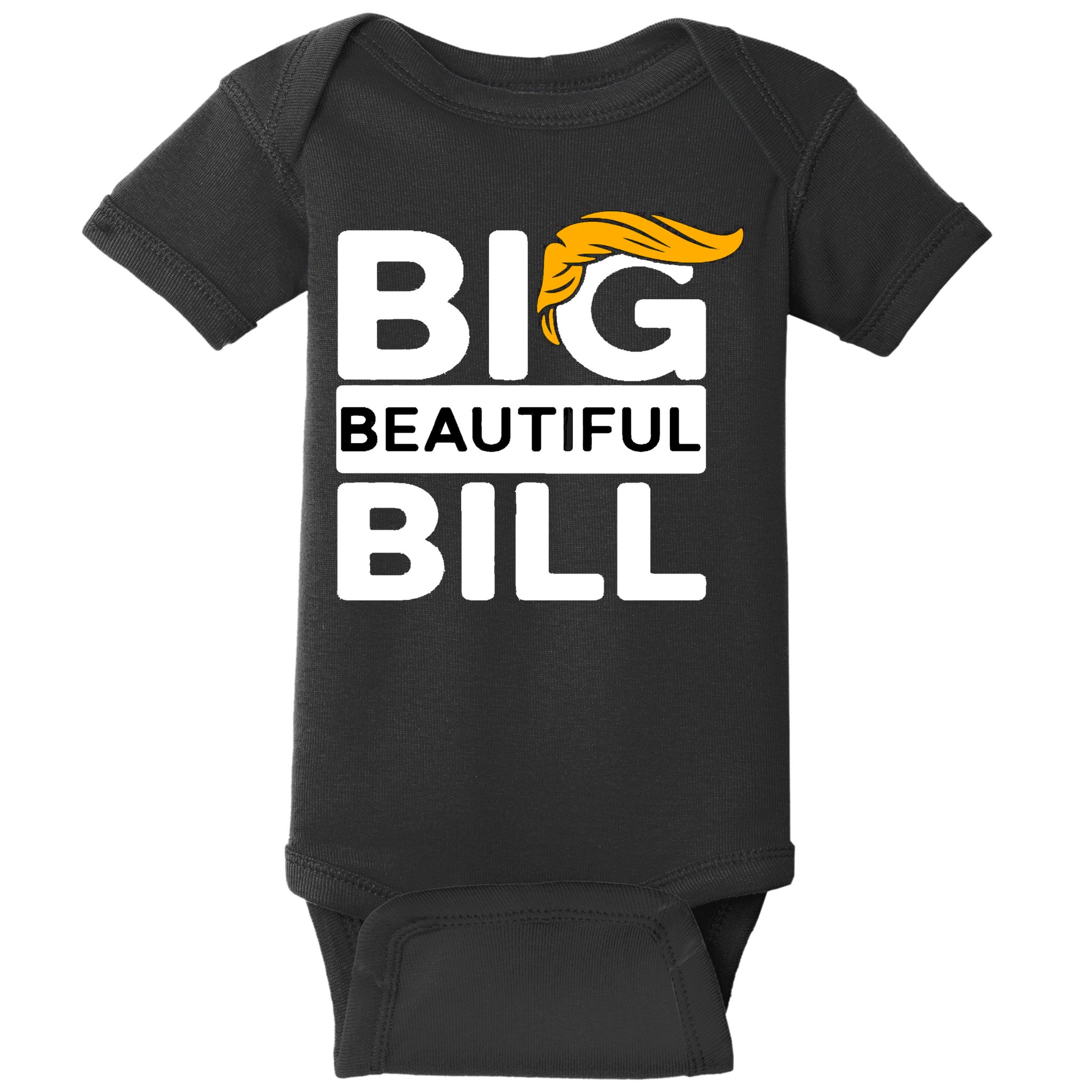 Big Beautiful Bill Donald Trump Baby Bodysuit