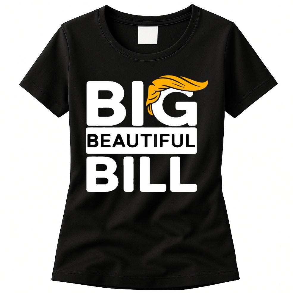 Big Beautiful Bill Donald Trump Womens T-Shirt