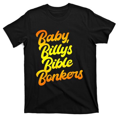 Baby Billys Bible Bonkers T-Shirt