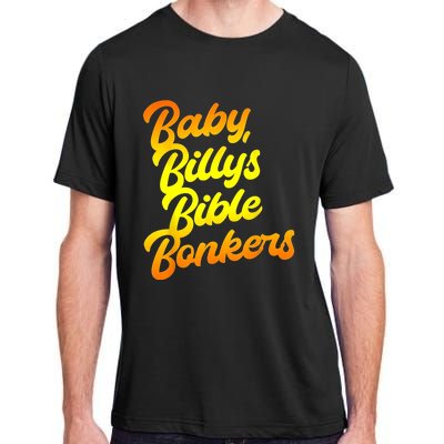 Baby Billys Bible Bonkers Adult ChromaSoft Performance T-Shirt