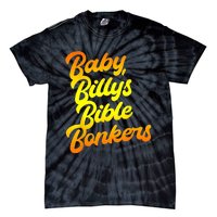 Baby Billys Bible Bonkers Tie-Dye T-Shirt