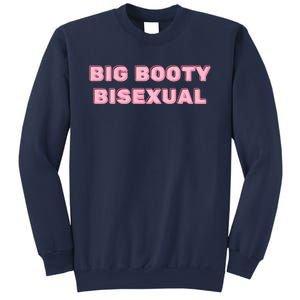 Big Booty Bisexual Baby Sweatshirt