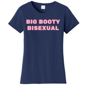 Big Booty Bisexual Baby Women's T-Shirt